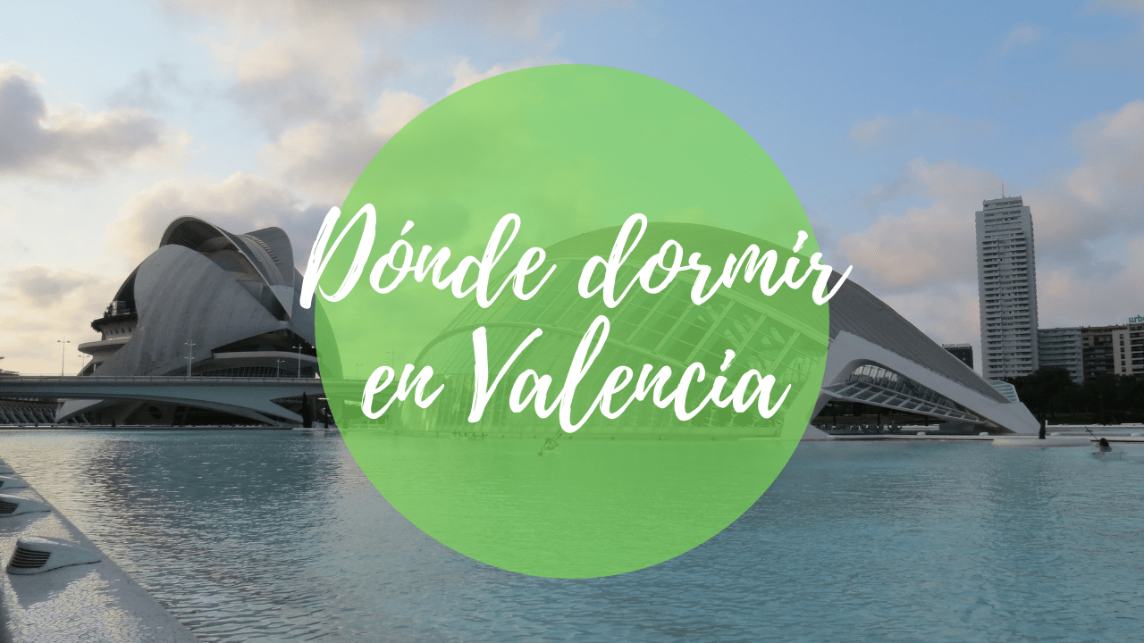 Donde dormir en valencia barato